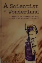 Book cover of A scientist in wonderland
