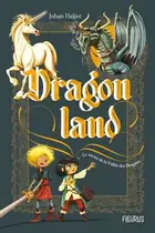 Book cover of Dragonland - Tome 1 - Le secret de la vallée des dragons, tome 1