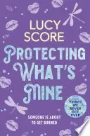 Book cover of Protecting What's Mine