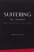 Book cover of Suffering for science