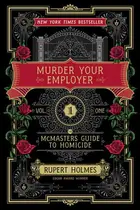 Book cover of Murder Your Employer: The McMasters Guide to Homicide