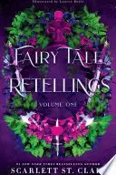 Book cover of Fairy Tale Retellings, Volume I