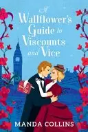 Book cover of A Wallflower's Guide to Viscounts and Vice