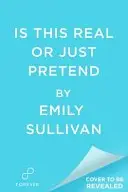 Book cover of Is This Real Or Just Pretend