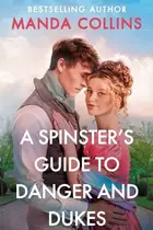 Book cover of Spinster's Guide to Danger and Dukes