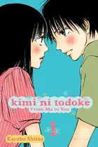Book cover of Kimi ni Todoke: From Me to You, Vol. 1 From Me to You