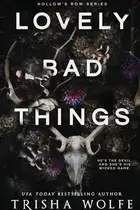 Book cover of Lovely Bad Things
