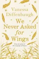 Book cover of We Never Asked for Wings