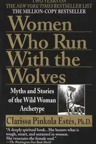 Book cover of Women Who Run with the Wolves Myths and Stories of the Wild Woman Archetype