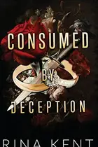 Book cover of Consumed by Deception
