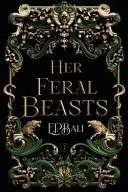 Book cover of Her Feral Beasts