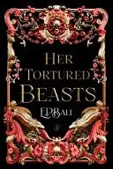 Book cover of Her Tortured Beasts