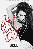 Book cover of Just Drop Out
