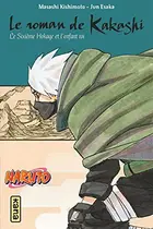 Book cover of Naruto roman - Kakashi Retsuden