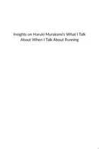 Book cover of Summary of Haruki Murakami's What I Talk About When I Talk About Running