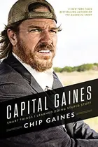 Book cover of Capital Gaines: Smart Things I Learned Doing Stupid Stuff