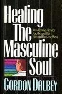 Book cover of Healing the Masculine Soul
