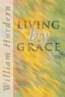 Book cover of Living by grace