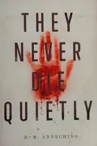 Book cover of They never die quietly