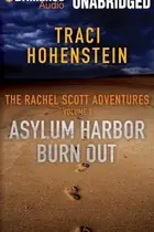 Book cover of Asylum Harbor Burn Out Traci Hohenstein