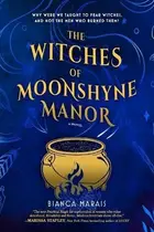 Book cover of The Witches of Moonshyne Manor