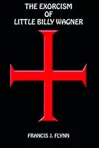 Book cover of The Exorcism of Little Billy Wagner