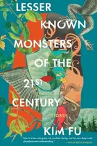 Book cover of Lesser Known Monsters of the 21st Century Stories