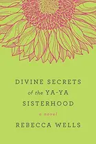 Book cover of Divine Secrets of the Ya-Ya Sisterhood