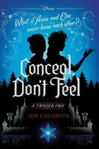 Book cover of Conceal, Don't Feel