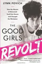 Book cover of The good girls revolt