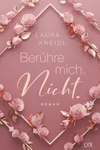Book cover of Berühre mich. Nicht.
