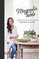 Book cover of Magnolia Table A Collection of Recipes for Gathering