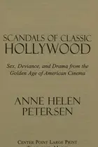 Book cover of Scandals of classic Hollywood