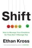Book cover of Shift How to Manage Your Emotions so They Don’t Manage You