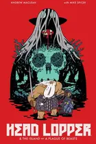 Book cover of Head Lopper, Vol. 1: The Island or a Plague of Beasts