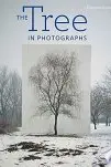 Book cover of The Tree in Photographs
