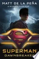 Book cover of Superman: Dawnbreaker