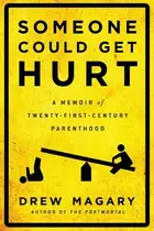 Book cover of Someone could get hurt