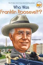 Book cover of Who was Franklin Roosevelt?