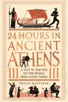 Book cover of 24 Hours in Ancient Athens