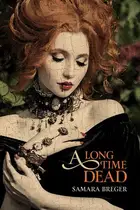 Book cover of Long Time Dead