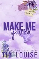 Book cover of Make Me Yours