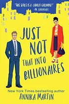 Book cover of Just Not That into Billionaires