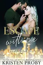 Book cover of Escape With Me
