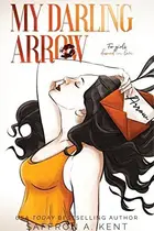 Book cover of My Darling Arrow