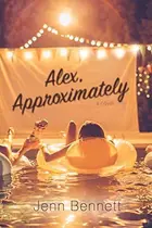 Book cover of Alex, Approximately