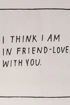 Book cover of I think I am in friend-love with you