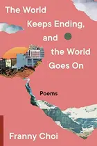 Book cover of World Keeps Ending, and the World Goes On