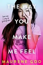 Book cover of Way You Make Me Feel