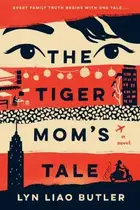Book cover of Tiger Mom's Tale